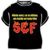 Geek tričko Nikdo neví co tu dělám - šéf